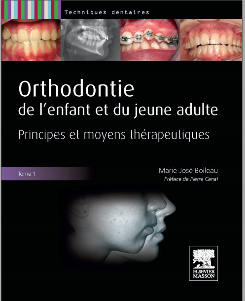 Orthodontie de l'enfant et du jeune adulte. Tome 1: Principes et moyens thérapeutiques