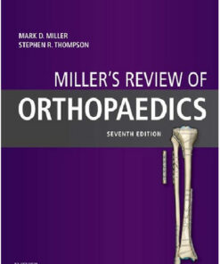 Miller’s Review of Orthopaedics, 7e