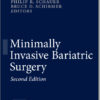 Minimally Invasive Bariatric Surgery 2nd ed. 2015 Edition Minimally Invasive Bariatric Surgery 2nd ed. 2015 Edition