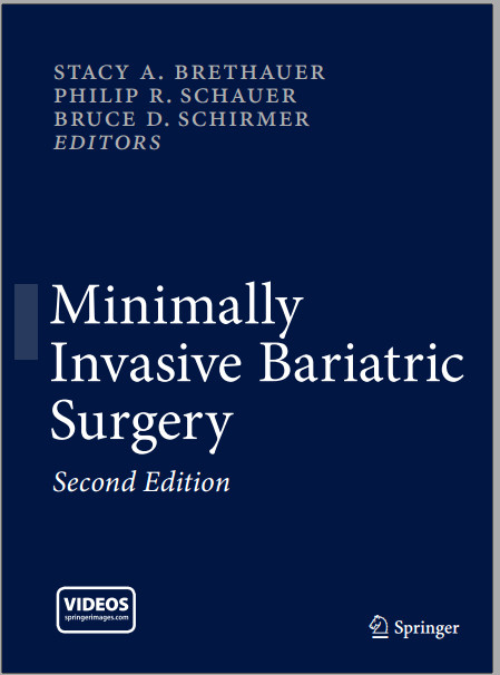 Minimally Invasive Bariatric Surgery 2nd ed. 2015 Edition Minimally Invasive Bariatric Surgery 2nd ed. 2015 Edition
