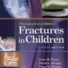 Rockwood and Wilkins’ Fractures in Children Eighth Edition Rockwood and Wilkins’ Fractures in Children Eighth Edition