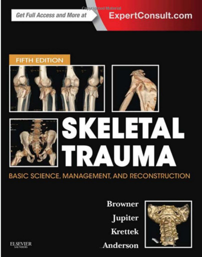 Skeletal Trauma: Basic Science, Management, and Reconstruction, 2-Volume Set, 5e (Browner, Skeletal Trauma) 5th Edition Skeletal Trauma: Basic Science, Management, and Reconstruction, 2-Volume Set, 5e (Browner, Skeletal Trauma) 5th Edition