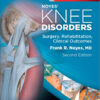 Noyes’ Knee Disorders: Surgery, Rehabilitation, Clinical Outcomes, 2e PDF Original & Video