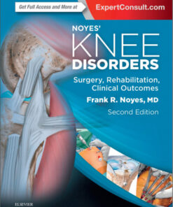 Noyes’ Knee Disorders: Surgery, Rehabilitation, Clinical Outcomes, 2e PDF Original & Video