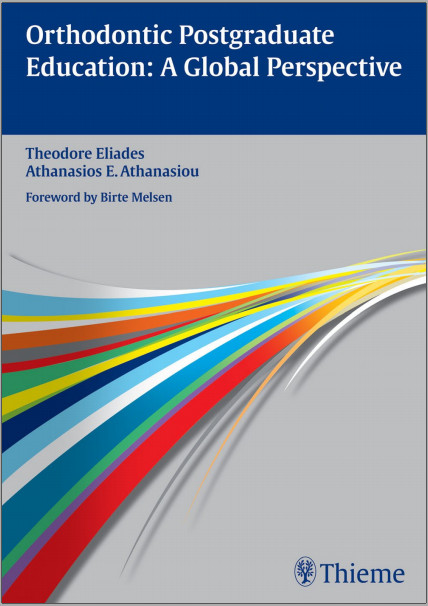 Orthodontic Postgraduate Education: A Global Perspective 1st Edition Orthodontic Postgraduate Education: A Global Perspective 1st Edition