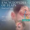 Grabb’s Encyclopedia of Flaps: Head and Neck Fourth Edition – Volume 1 Grabb’s Encyclopedia of Flaps: Head and Neck Fourth Edition – Volume 1