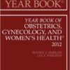 Year Book of Obstetrics, Gynecology and Women’s Health, 1e (Year Books) 1st Edition Year Book of Obstetrics, Gynecology and Women’s Health, 1e (Year Books) 1st Edition