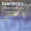 Danforth’s Obstetrics and Gynecology Tenth Edition Danforth’s Obstetrics and Gynecology Tenth Edition