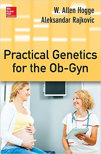 Practical Genetics for the Ob-Gyn 1st Edition Practical Genetics for the Ob-Gyn 1st Edition