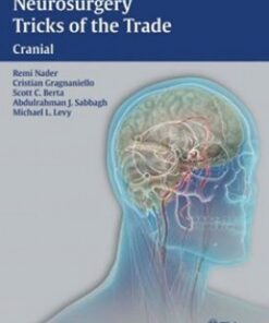 Neurosurgery Tricks of the Trade – Cranial 1st edition Edition