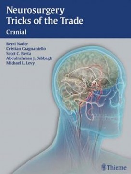 Neurosurgery Tricks of the Trade – Cranial 1st edition Edition Neurosurgery Tricks of the Trade – Cranial 1st edition Edition