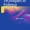 Operative Techniques in Epilepsy 2015th Edition Operative Techniques in Epilepsy 2015th Edition