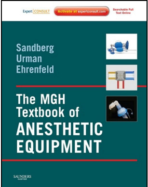 The MGH Textbook of Anesthetic Equipment