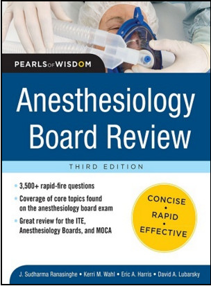 Anesthesiology Board Review Pearls of Wisdom 3rd Edition