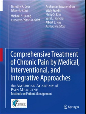 Comprehensive Treatment of Chronic Pain by Medical, Interventional, and Integrative Approaches Comprehensive Treatment of Chronic Pain by Medical, Interventional, and Integrative Approaches