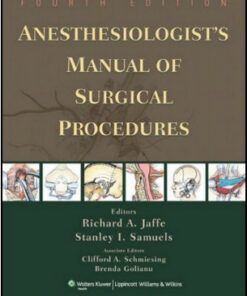 Anesthesiologist’s Manual of Surgical Procedures, 4th Edition