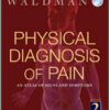 Physical Diagnosis of Pain: An Atlas of Signs and Symptoms, 2nd Edition Physical Diagnosis of Pain: An Atlas of Signs and Symptoms, 2nd Edition
