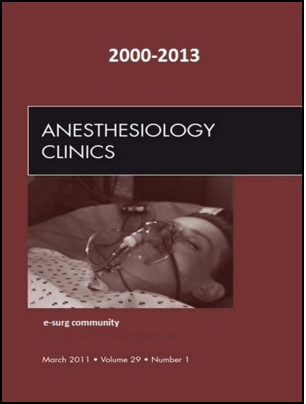 Anesthesiology Clinics 2000-2013 Full Issues Anesthesiology Clinics 2000-2013 Full Issues