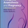 Analgesia, Anaesthesia and Pregnancy: A Practical Guide, 3rd Edition Analgesia, Anaesthesia and Pregnancy: A Practical Guide, 3rd Edition