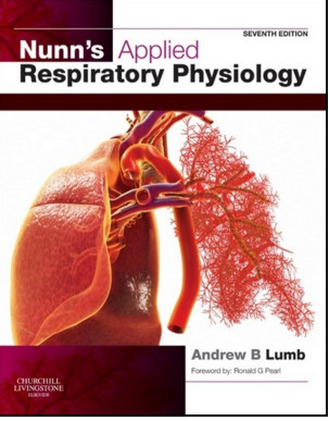Nunn’s Applied Respiratory Physiology, 7th Edition Nunn’s Applied Respiratory Physiology, 7th Edition