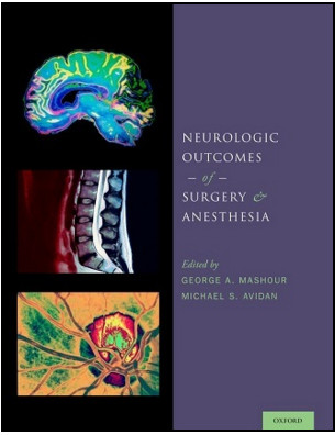 Neurologic Outcomes of Surgery and Anesthesia Neurologic Outcomes of Surgery and Anesthesia