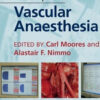 Core Topics in Vascular Anaesthesia Core Topics in Vascular Anaesthesia