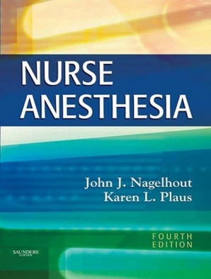 Nurse Anesthesia, 4th Edition Nurse Anesthesia, 4th Edition