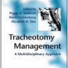 Tracheotomy Management: A Multidisciplinary Approach Tracheotomy Management: A Multidisciplinary Approach