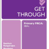 Get Through Primary FRCA: SBAs Get Through Primary FRCA: SBAs