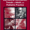 Mechanical Ventilation: Trends in Adult and Pediatric Practice Mechanical Ventilation: Trends in Adult and Pediatric Practice