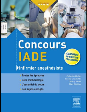 Concours IADE: Infirmier anesthésiste, 4ème édition Concours IADE: Infirmier anesthésiste, 4ème édition