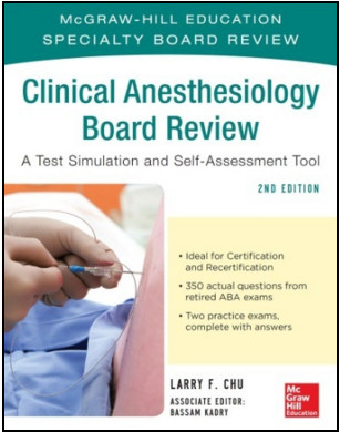 McGraw-Hill Specialty Board Review Clinical Anesthesiology, 2nd Edition McGraw-Hill Specialty Board Review Clinical Anesthesiology, 2nd Edition