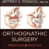 Orthognathic Surgery: Principles and Practice – 2 Volume Set Orthognathic Surgery: Principles and Practice – 2 Volume Set