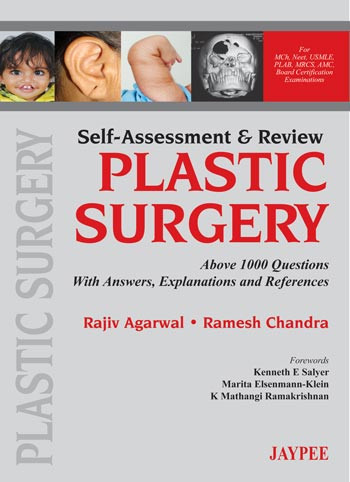 Self Assessment and Review of Plastic Surgery Self Assessment and Review of Plastic Surgery