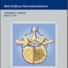 Controversies in Spine Surgery: Best Evidence Recommendations Controversies in Spine Surgery: Best Evidence Recommendations