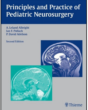 Principles and Practice of Pediatric Neurosurgery, 2nd Edition Principles and Practice of Pediatric Neurosurgery, 2nd Edition