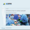 Introduction to Spine Surgery: Essentials for ORP, Fellows, and Residents