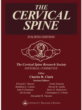 The Cervical Spine: The Cervical Spine Research Society Editorial Committee Fourth Edition The Cervical Spine: The Cervical Spine Research Society Editorial Committee Fourth Edition