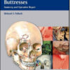 Craniomaxillofacial Buttresses: Anatomy and Operative Repair Craniomaxillofacial Buttresses: Anatomy and Operative Repair