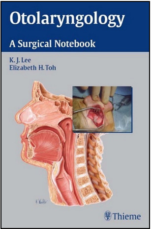 Otolaryngology: A Surgical Notebook Otolaryngology: A Surgical Notebook