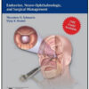Endoscopic Pituitary Surgery: Endocrine, Neuro-Ophthalmologic and Surgical Management Endoscopic Pituitary Surgery: Endocrine, Neuro-Ophthalmologic and Surgical Management