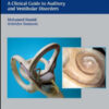 Medical Otology and Neurotology: A Clinical Guide to Auditory and Vestibular Disorders Medical Otology and Neurotology: A Clinical Guide to Auditory and Vestibular Disorders