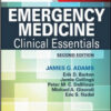 Emergency Medicine: Clinical Essentials, 2nd Edition Emergency Medicine: Clinical Essentials, 2nd Edition