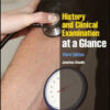 History and Clinical Examination at a Glance, 3rd Edition History and Clinical Examination at a Glance, 3rd Edition