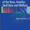 The Evo-Devo Origin of the Nose, Anterior Skull Base and Midface The Evo-Devo Origin of the Nose, Anterior Skull Base and Midface