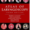 Atlas of Laryngoscopy, 3rd Edition Atlas of Laryngoscopy, 3rd Edition