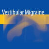 Vestibular Migraine Vestibular Migraine