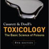 Casarett & Doull’s Toxicology: The Basic Science of Poisons, 8th Edition Casarett & Doull’s Toxicology: The Basic Science of Poisons, 8th Edition