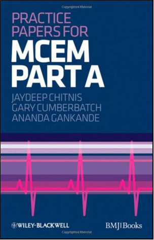 Practice Papers for MCEM Part A Practice Papers for MCEM Part A
