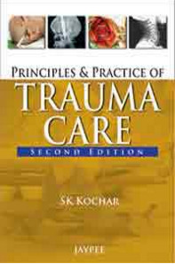 Principles and Practice of Trauma Care Principles and Practice of Trauma Care